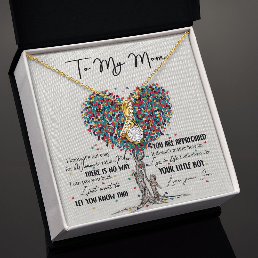 To My Mom Necklace Pendant Gift From Son  And Happy Mother's Day Gift For Mom Birthday, Anniversary You Are Appreciated I Go In Life Your Little Boy Alluring Beauty Necklace