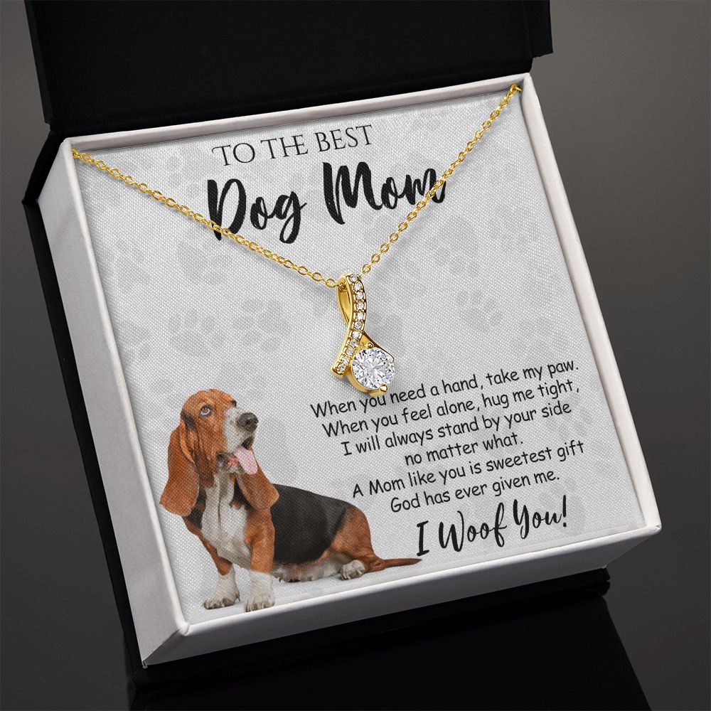 To The Best Basset Hound Dog Mom Knot Necklace Mother's Day Gift , I Woof You Quote Gift Card, Message Card Jewelry For Dog Lovers, Necklace For Mom Alluring Beauty Necklace