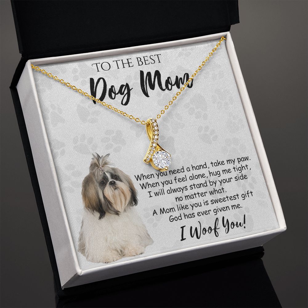 To The Best Shih Tzu Dog Mom Knot Necklace Mother's Day Gift , I Woof You Quote Gift Card, Message Card Jewelry For Dog Lovers, Necklace For Mom Alluring Beauty Necklace