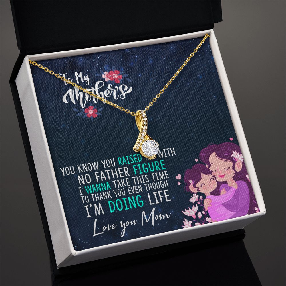 To My Mom Mother Necklace Pendant Gift From Daughter Thank You Even Though I'm Doing Life With Message Card Gift For Mom Alluring Beauty Necklace