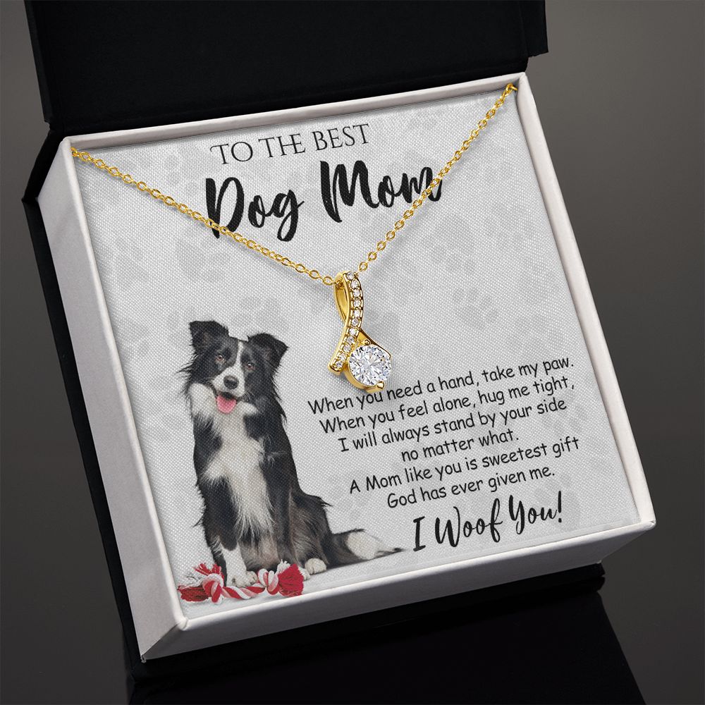 To The Best Border Collie Dog Mom Knot Necklace Mother's Day Gift , I Woof You Quote Gift Card, Message Card Jewelry For Dog Lovers, Necklace For Mom Alluring Beauty Necklace