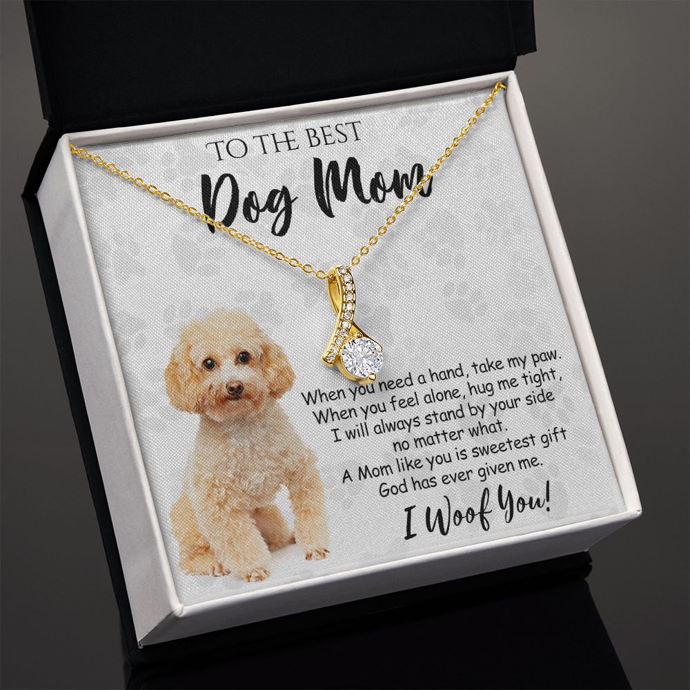 To The Best Poodle Dog Mom Knot Necklace Mother's Day Gift , I Woof You Quote Gift Card, Message Card Jewelry For Dog Lovers, Necklace For Mom Alluring Beauty Necklace