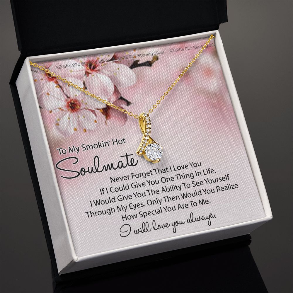 To My Smokin Hot Soulmate Necklace, Birthday Necklace For Wife, Anniversary Gift 2 Alluring Beauty Necklace