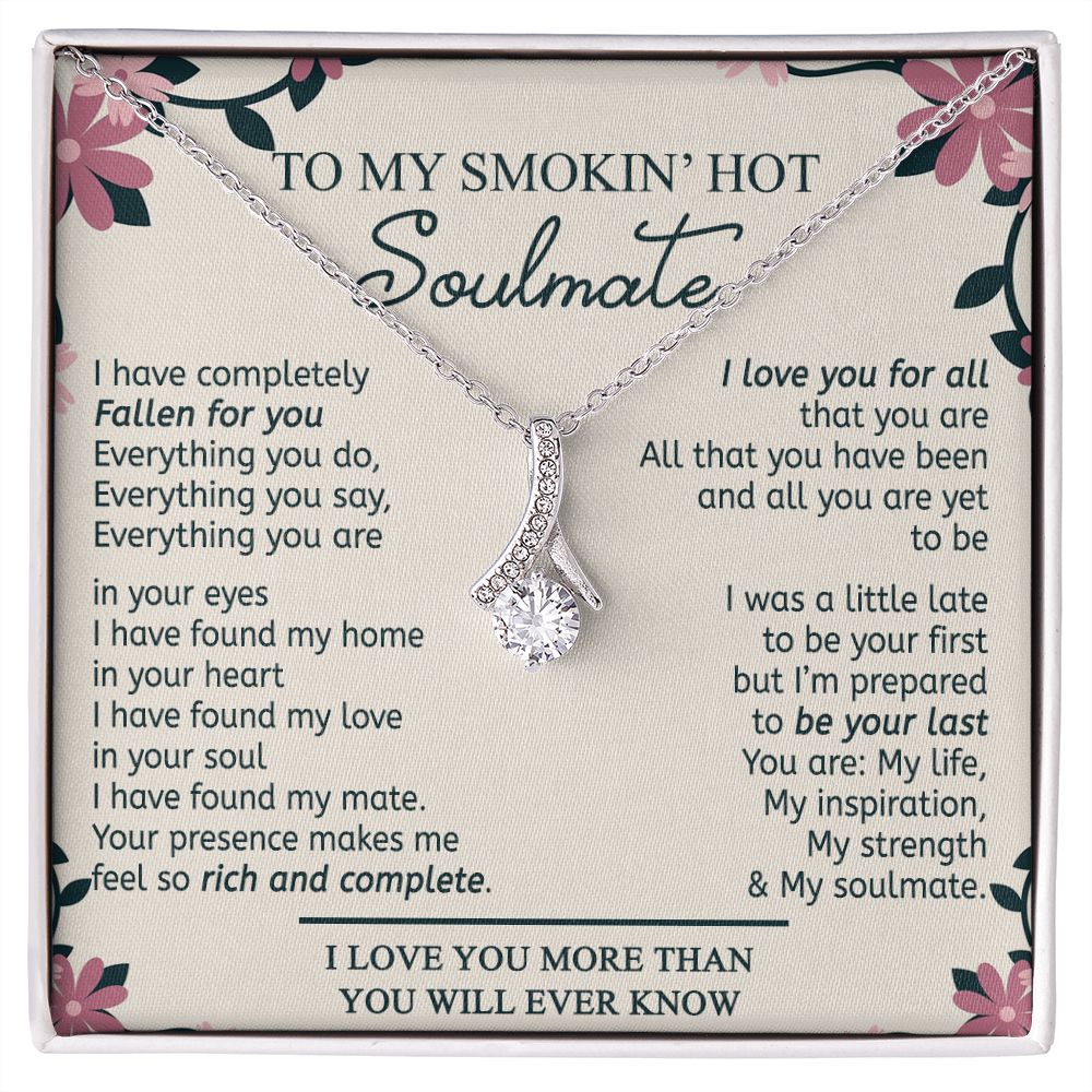 To My Smokin Hot Soulmate Necklace - Wife Gifts From Husband To My Wife Necklace, Gift for Her Romantic, Girlfriend Gifts Necklace for Wife from Men Includes Message Card and Gift Box 17 Alluring Beauty Necklace