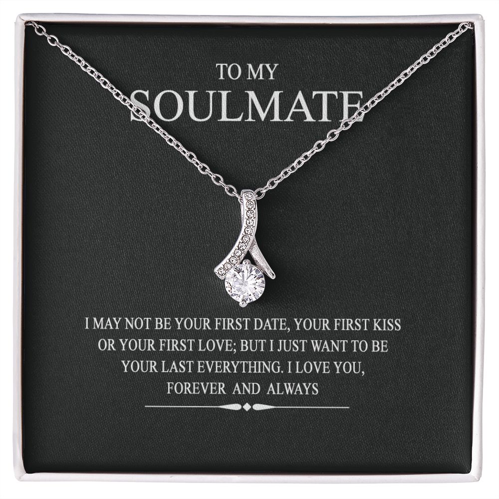 To My Soulmate Wife Girl Your Last Everything Interlocking Necklace Pendant Alluring Beauty Necklace