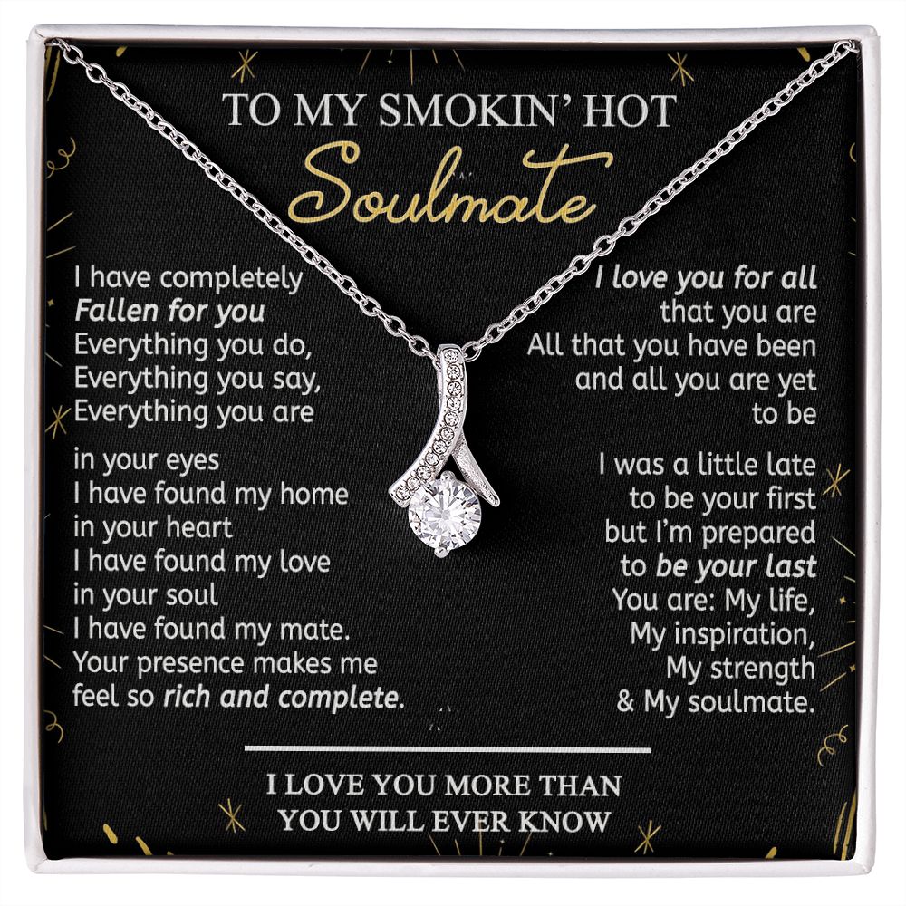 To My Smokin Hot Soulmate Necklace - Wife Gifts From Husband To My Wife Necklace, Gift for Her Romantic, Girlfriend Gifts Necklace for Wife from Men Includes Message Card and Gift Box 21 Alluring Beauty Necklace