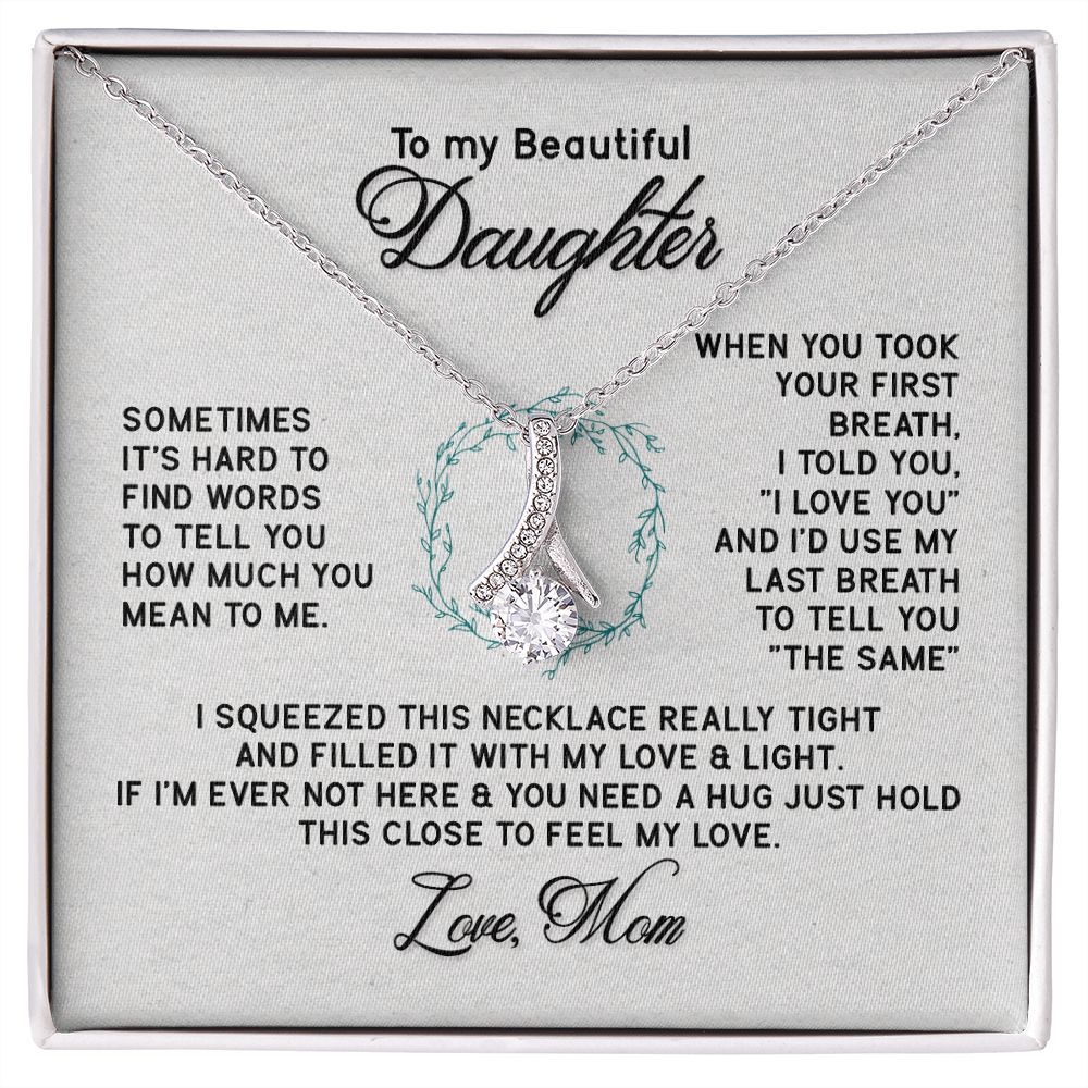 To My Beautiful Daughter Necklace from Mom, Mother to Daughter Gift, Gift for Daughter, Necklace for Daughter, Gift for Daughter from Mom, Daughter Gift from Mother 301 Alluring Beauty Necklace