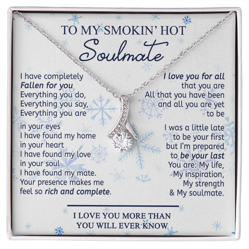 To My Smokin Hot Soulmate Necklace - Wife Gifts From Husband To My Wife Necklace, Gift for Her Romantic, Girlfriend Gifts Necklace for Wife from Men Includes Message Card and Gift Box 13 Alluring Beauty Necklace