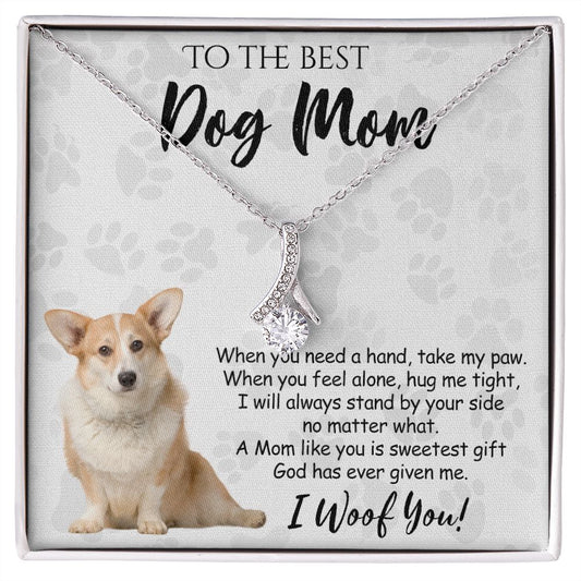 To The Best Corgi Dog Mom Knot Necklace Mother's Day Gift , I Woof You Quote Gift Card, Message Card Jewelry For Dog Lovers, Necklace For Mom Alluring Beauty Necklace