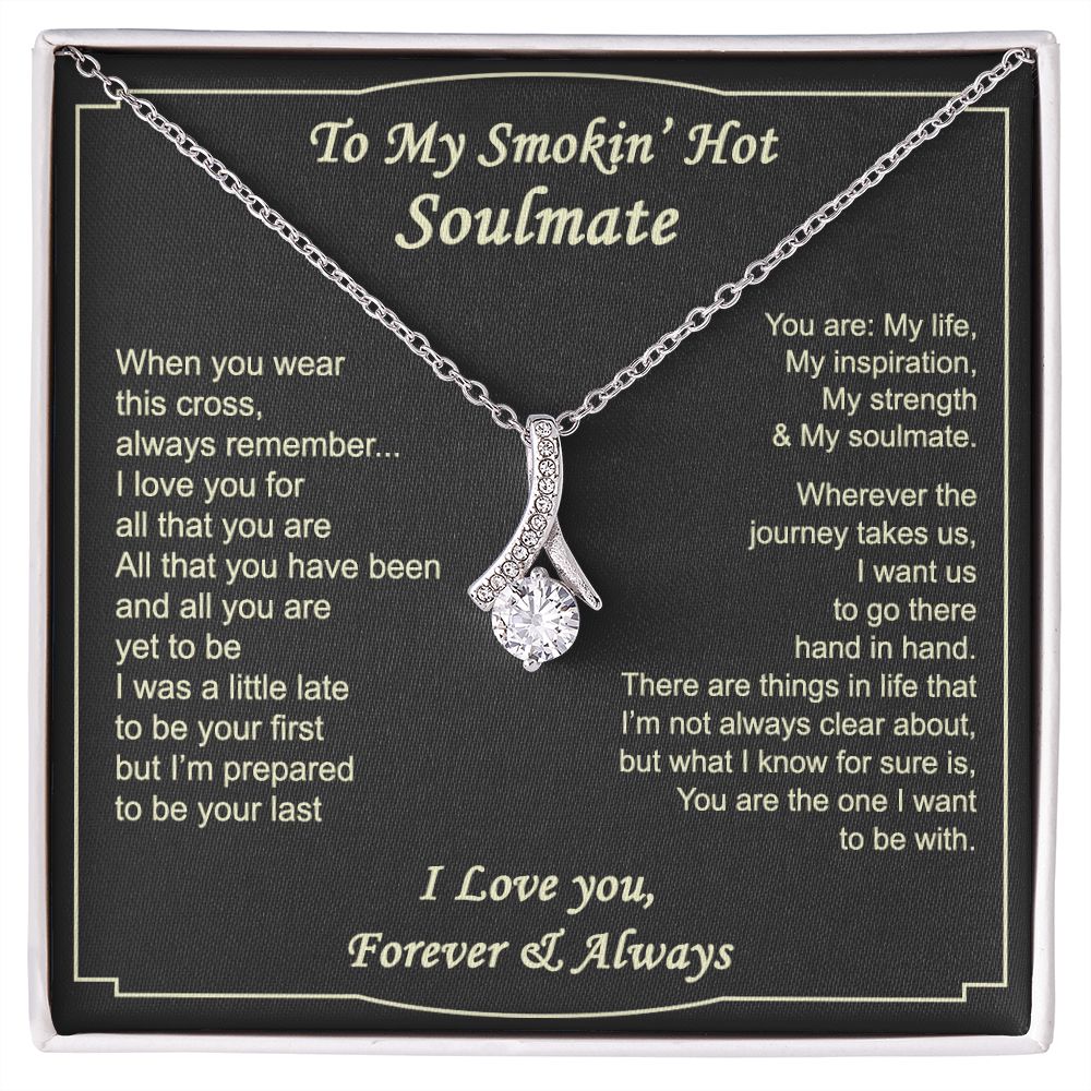 To My Smokin Hot Soulmate Necklace - Wife Gifts From Husband To My Wife Necklace, Gift for Her Romantic, Girlfriend Gifts Necklace for Wife from Men Includes Message Card and Gift Box 4 Alluring Beauty Necklace