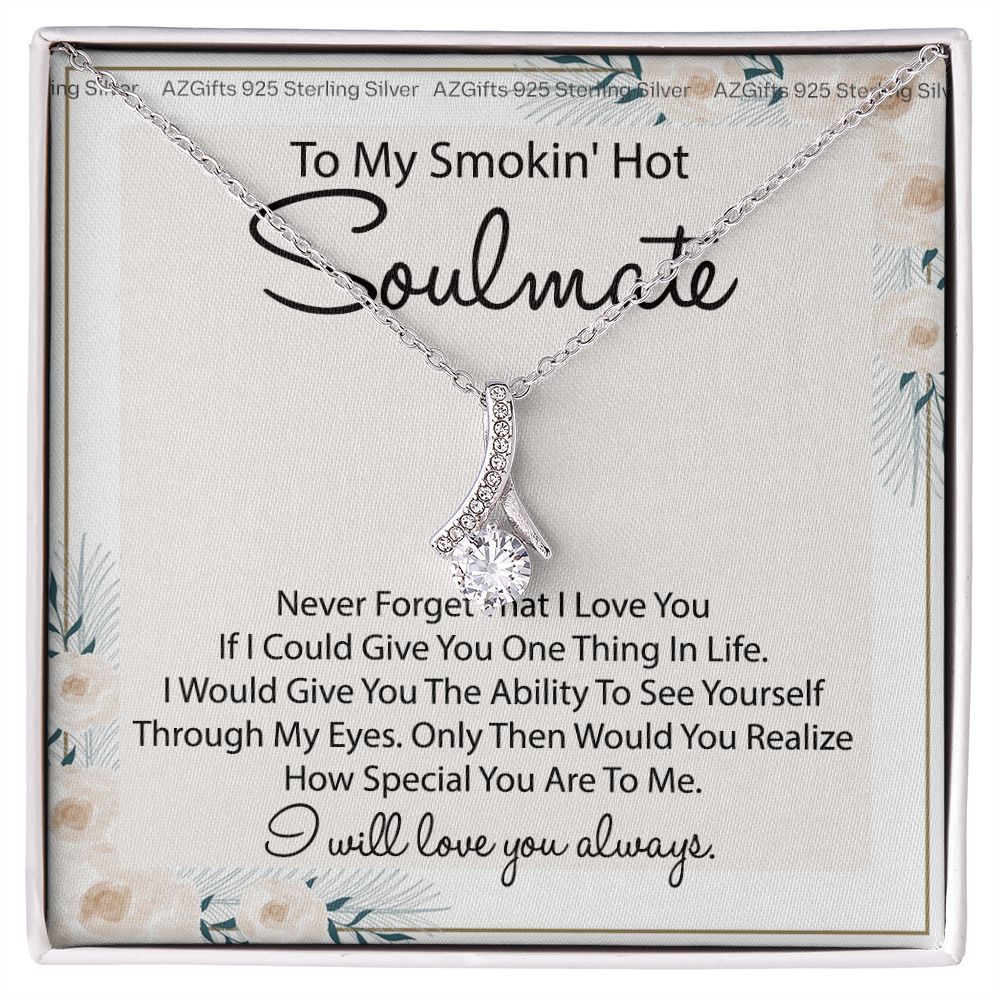 To My Smokin Hot Soulmate Necklace - Wife Gifts From Husband To My Wife Necklace, Gift for Her Romantic, Girlfriend Gifts Necklace for Wife from Men Includes Message Card and Gift Box 22 Alluring Beauty Necklace