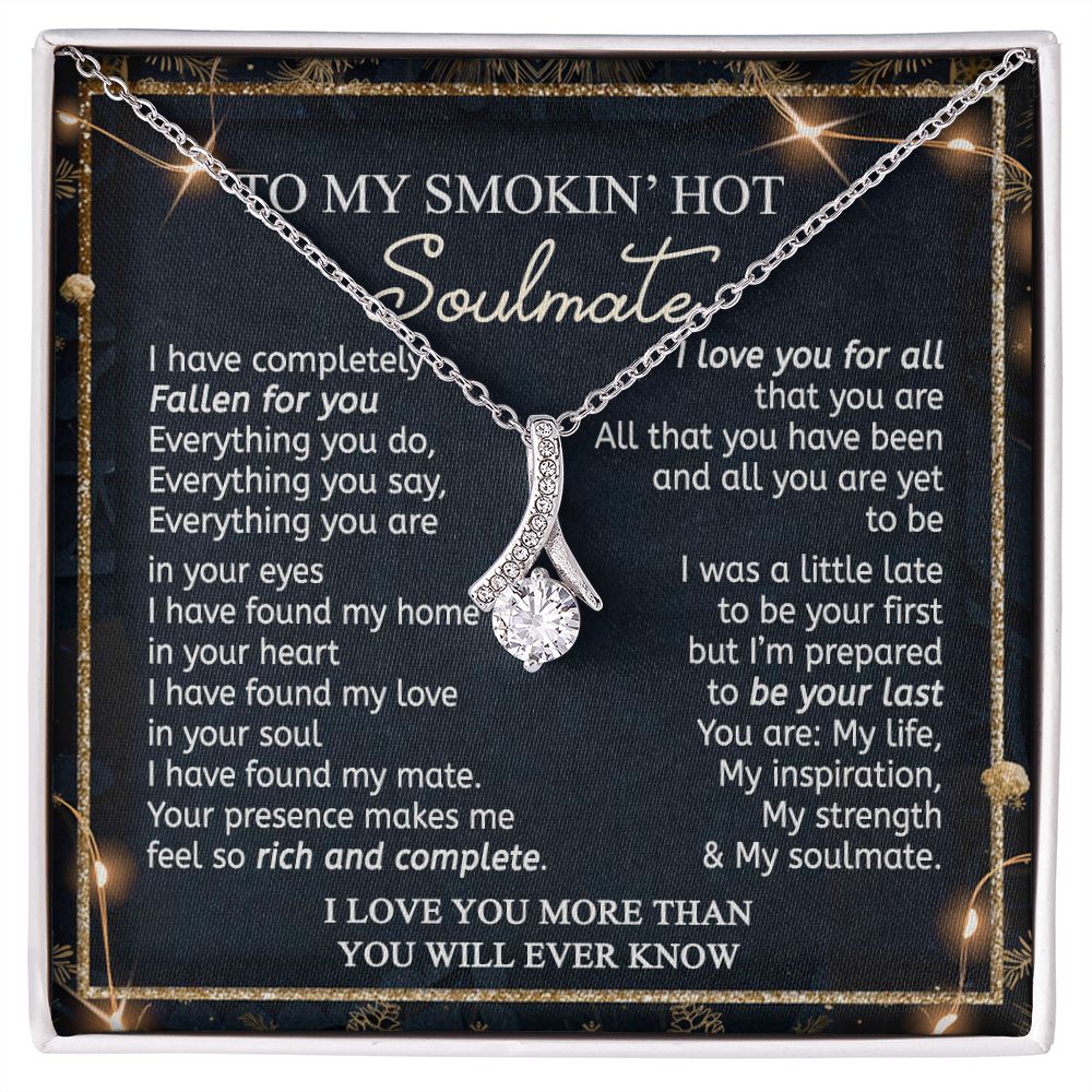 To My Smokin Hot Soulmate Necklace - Wife Gifts From Husband To My Wife Necklace, Gift for Her Romantic, Girlfriend Gifts Necklace for Wife from Men Includes Message Card and Gift Box 14 Alluring Beauty Necklace