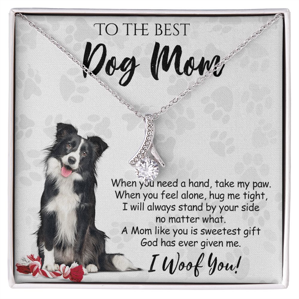 To The Best Border Collie Dog Mom Knot Necklace Mother's Day Gift , I Woof You Quote Gift Card, Message Card Jewelry For Dog Lovers, Necklace For Mom Alluring Beauty Necklace