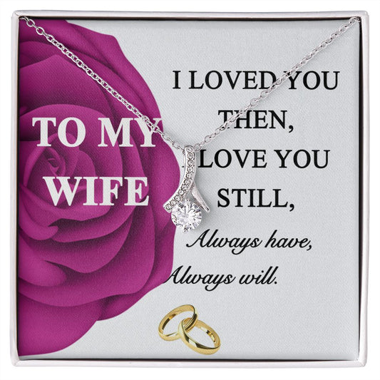 To My Wife Necklace -gift for Wife, Birthday Anniversary Necklace From HUsband Alluring Beauty Necklace