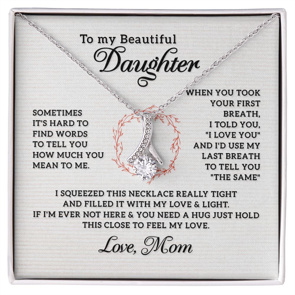 To My Beautiful Daughter Necklace from Mom, Mother and Daughter Necklace, Gift for Daughter, Necklace for Daughter, Gift for Daughter from Mom, Daughter Gift from Mother 301 Alluring Beauty Necklace