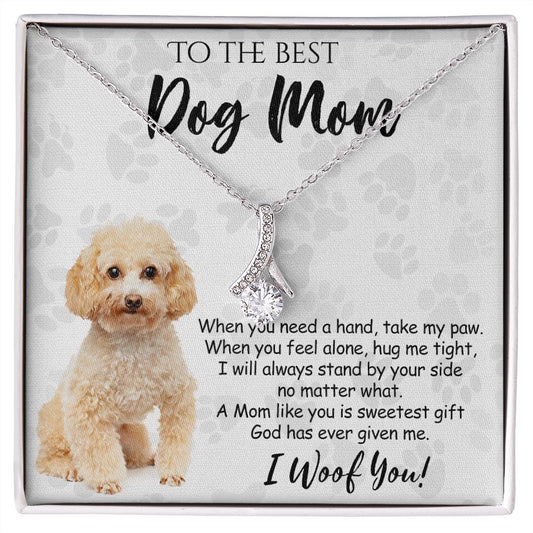 To The Best Poodle Dog Mom Knot Necklace Mother's Day Gift , I Woof You Quote Gift Card, Message Card Jewelry For Dog Lovers, Necklace For Mom Alluring Beauty Necklace