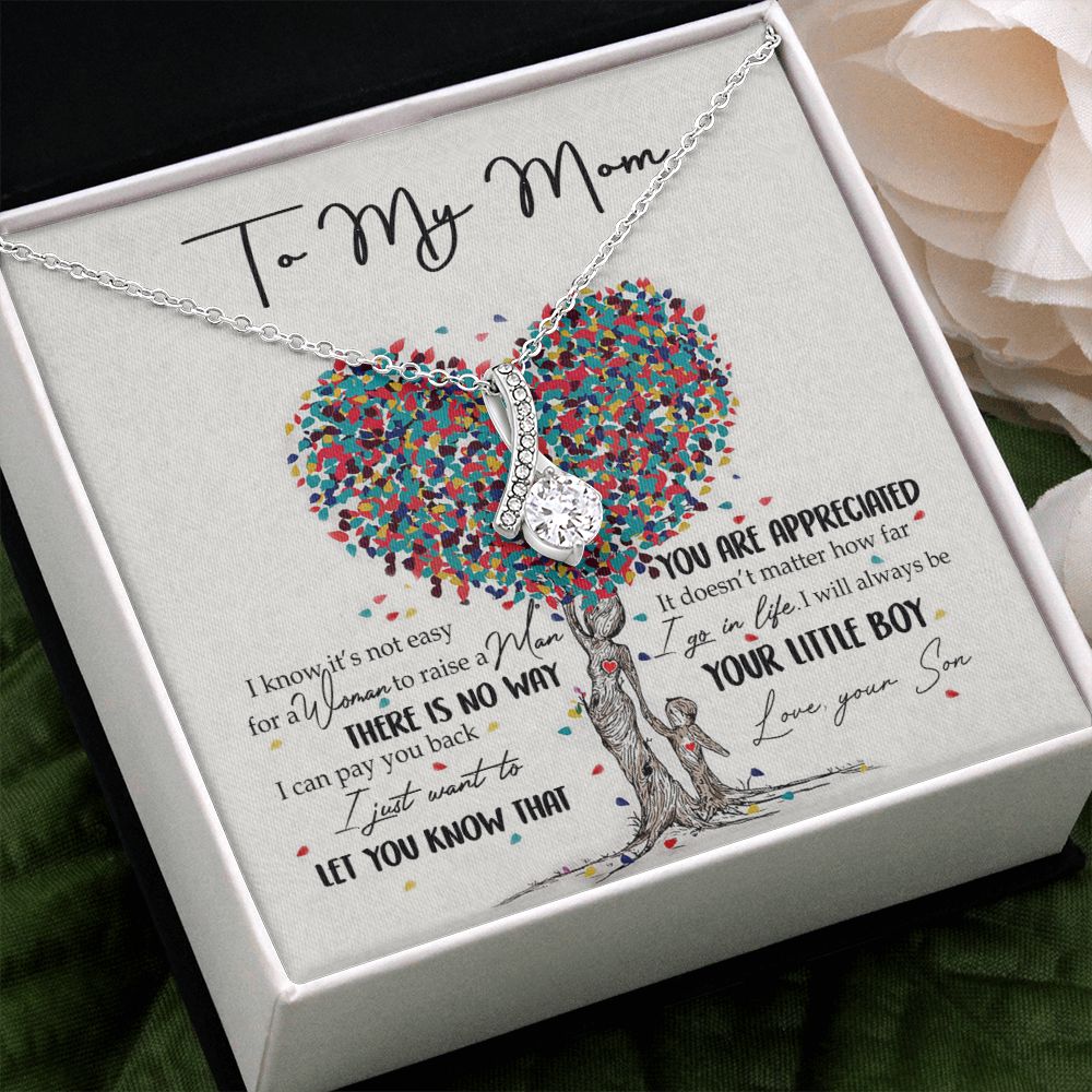 To My Mom Necklace Pendant Gift From Son  And Happy Mother's Day Gift For Mom Birthday, Anniversary You Are Appreciated I Go In Life Your Little Boy Alluring Beauty Necklace