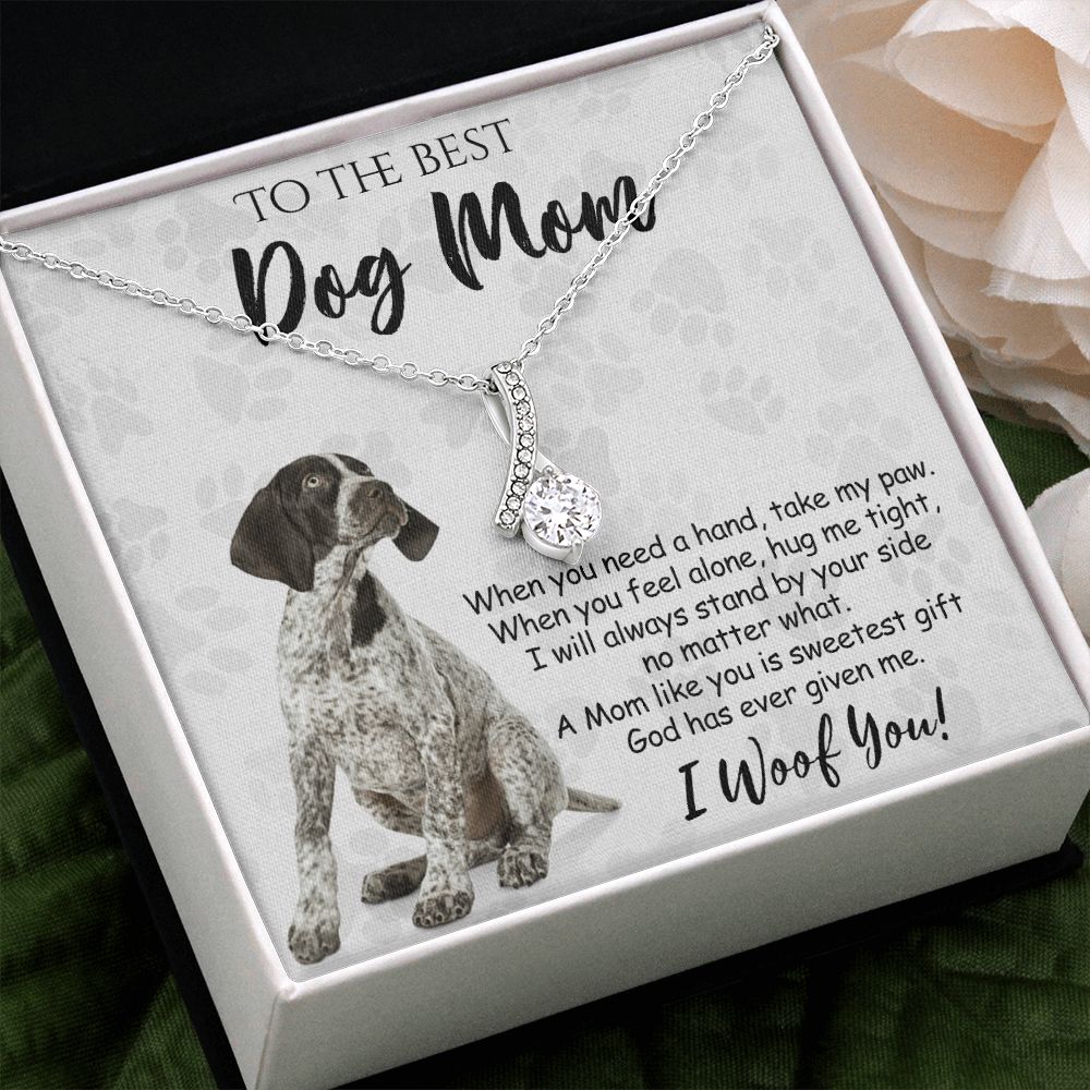 To The Best German Shorthaired Pointer Dog Mom Knot Necklace Mother's Day Gift , I Woof You Quote Gift Card, Message Card Jewelry For Dog Lovers, Necklace For Mom Alluring Beauty Necklace