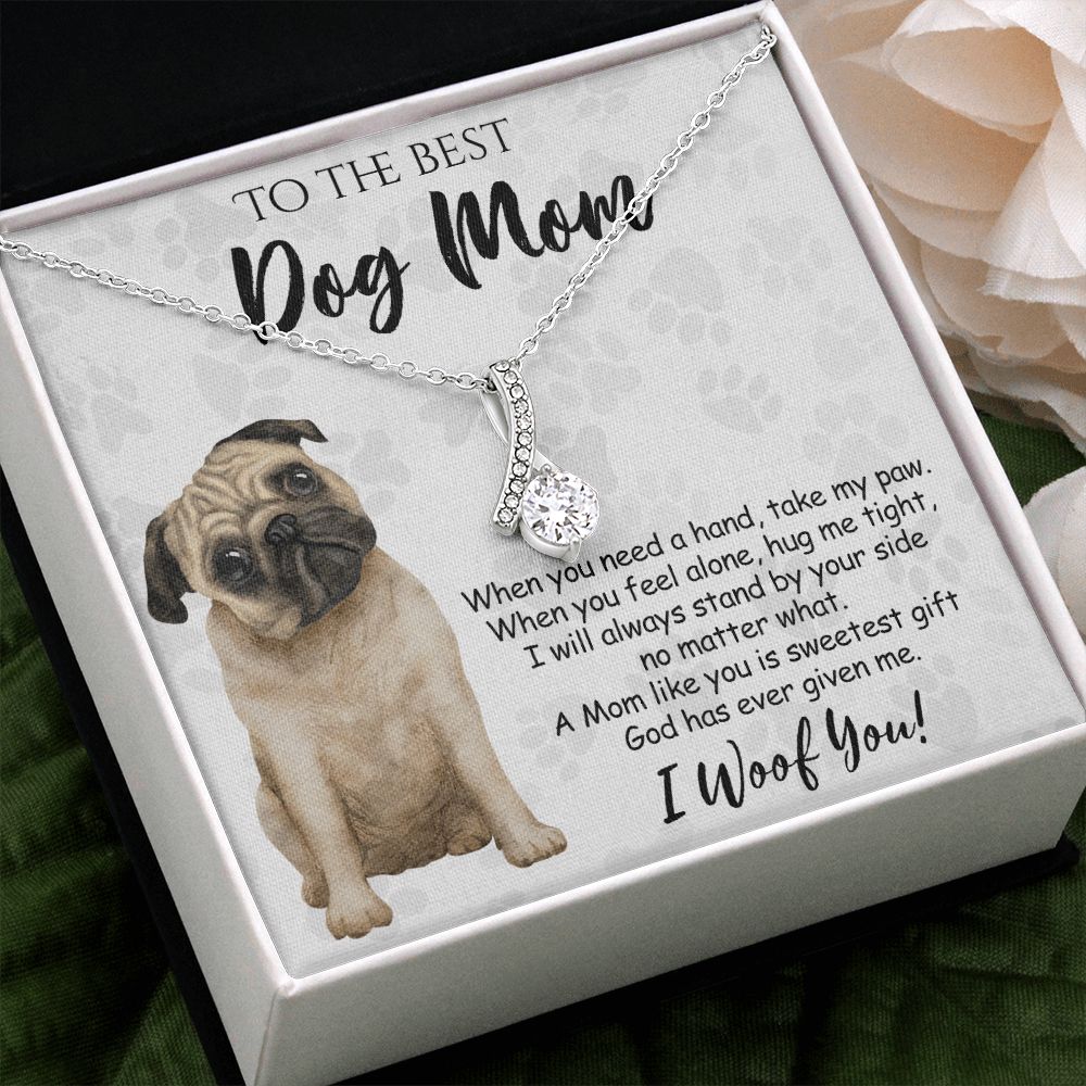 To The Best Pug Dog Mom Knot Necklace Mother's Day Gift , I Woof You Quote Gift Card, Message Card Jewelry For Dog Lovers, Necklace For Mom Alluring Beauty Necklace