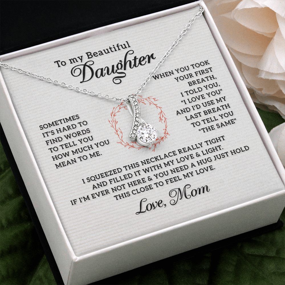 To My Beautiful Daughter Necklace from Mom, Mother and Daughter Necklace, Gift for Daughter, Necklace for Daughter, Gift for Daughter from Mom, Daughter Gift from Mother 301 Alluring Beauty Necklace