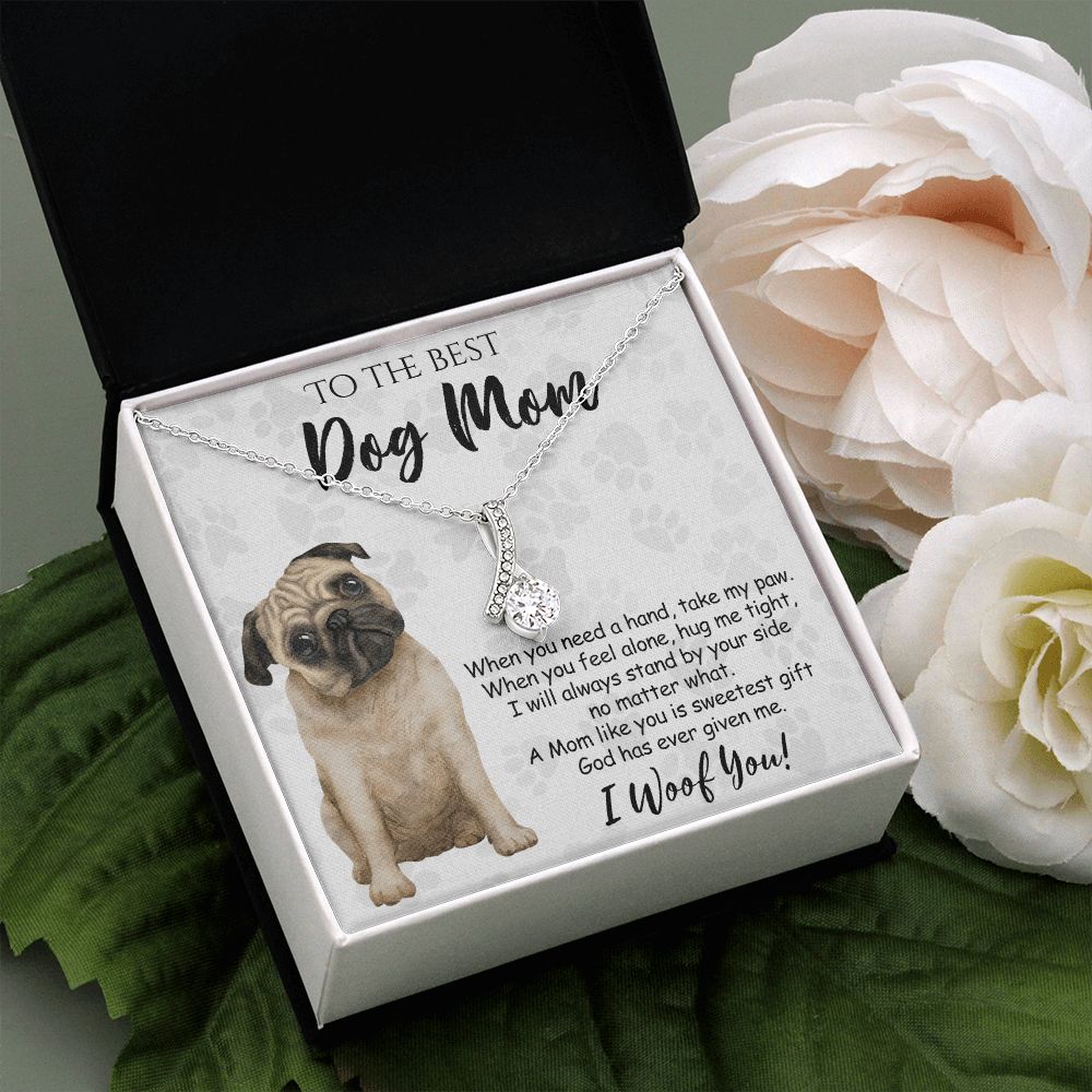 To The Best Pug Dog Mom Knot Necklace Mother's Day Gift , I Woof You Quote Gift Card, Message Card Jewelry For Dog Lovers, Necklace For Mom Alluring Beauty Necklace