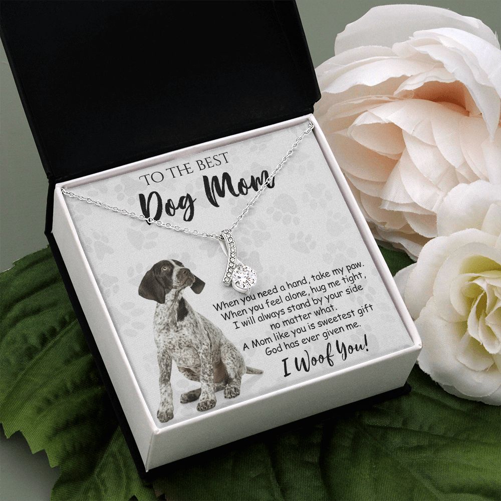 To The Best German Shorthaired Pointer Dog Mom Knot Necklace Mother's Day Gift , I Woof You Quote Gift Card, Message Card Jewelry For Dog Lovers, Necklace For Mom Alluring Beauty Necklace