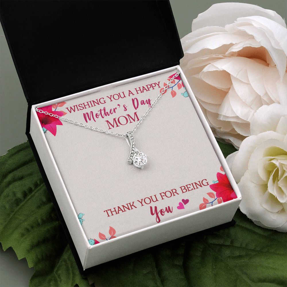 To My Mom Wishing You A Happy Mother's Day Gift From Daughter Or Son Thank You For Being You With Message Card Gift For Mom Alluring Beauty Necklace