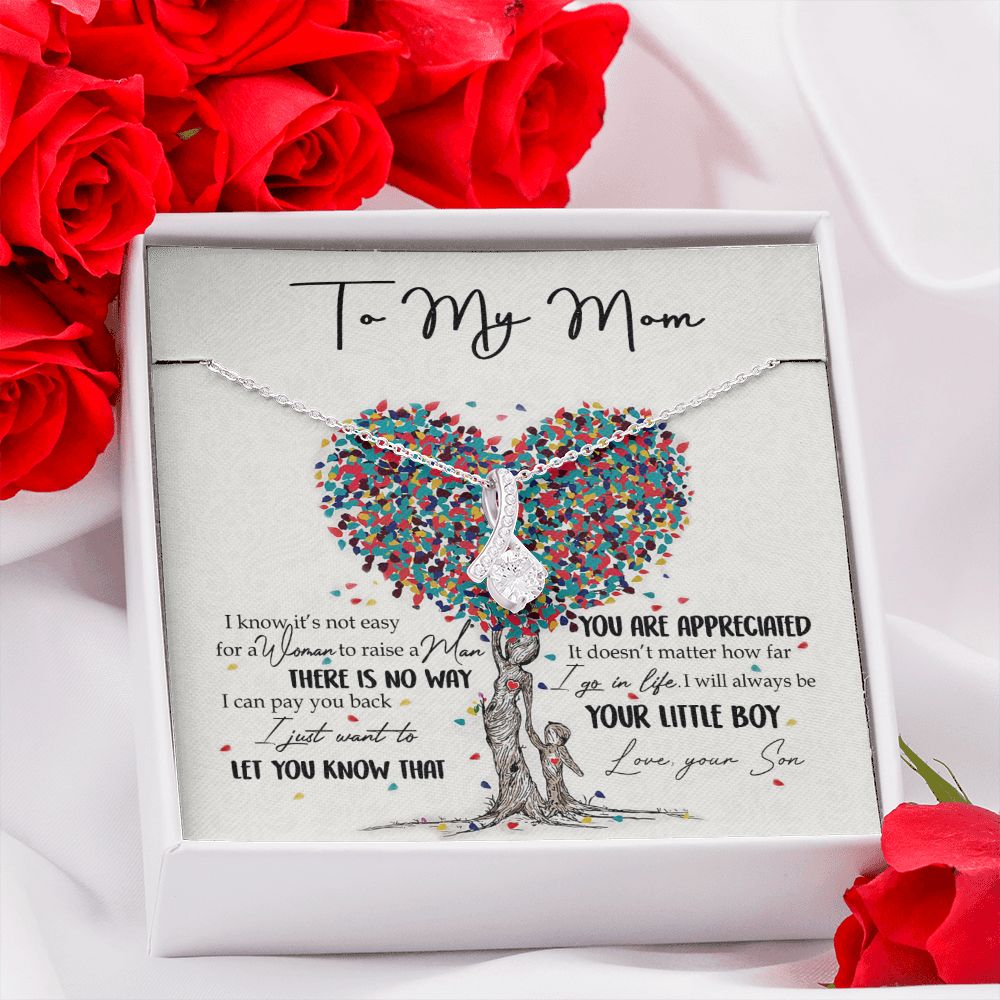 To My Mom Necklace Pendant Gift From Son  And Happy Mother's Day Gift For Mom Birthday, Anniversary You Are Appreciated I Go In Life Your Little Boy Alluring Beauty Necklace