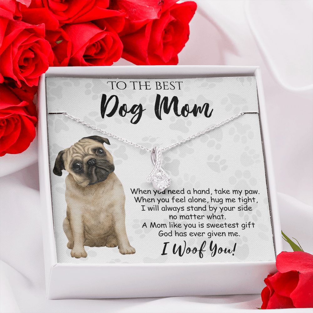 To The Best Pug Dog Mom Knot Necklace Mother's Day Gift , I Woof You Quote Gift Card, Message Card Jewelry For Dog Lovers, Necklace For Mom Alluring Beauty Necklace