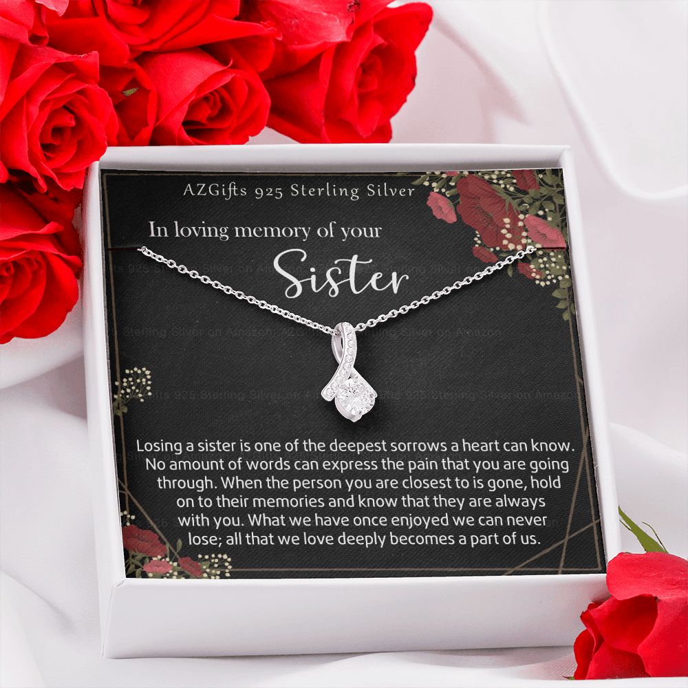 In Loving Memory Of Your Sister Necklace Memorial Gifts For Loss Of Sister Gift Mother Condolence Gift Grief Gift Remembrance Gifts for Bereavement Jewelry Gift for Women 301 Alluring Beauty Necklace