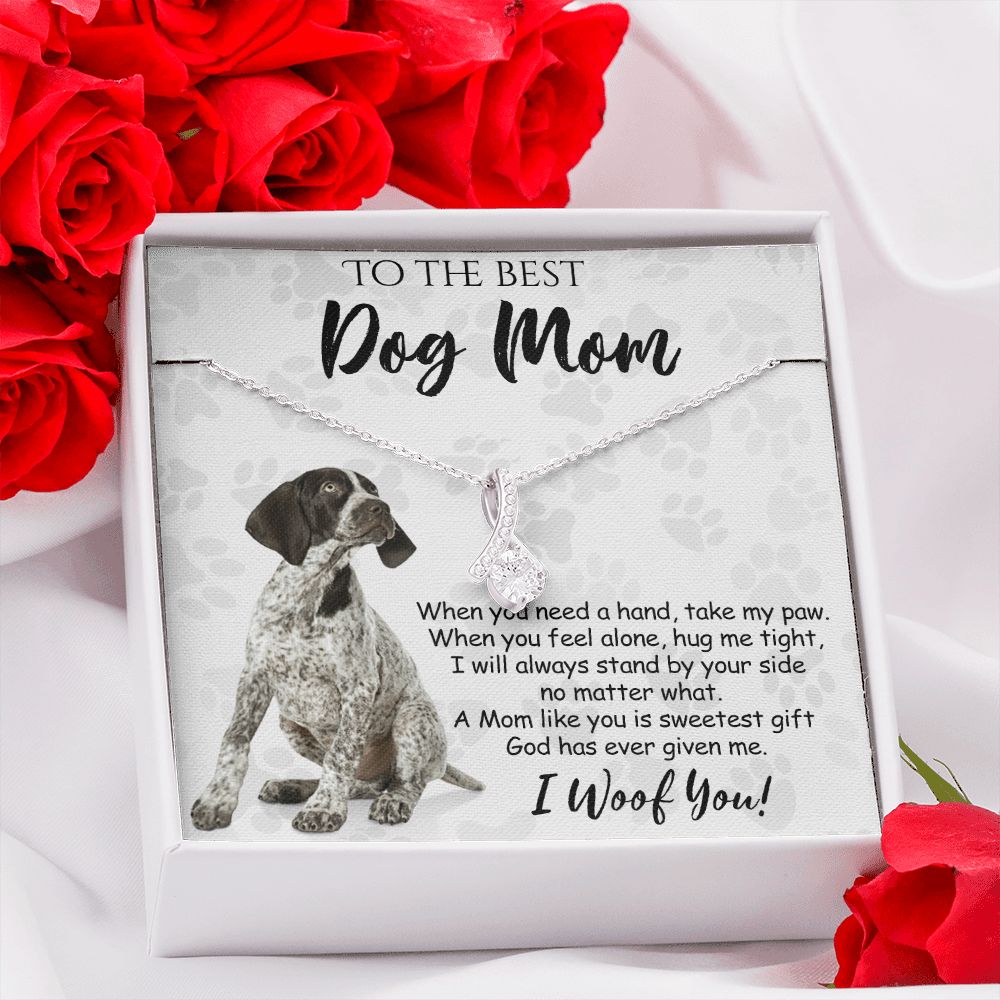 To The Best German Shorthaired Pointer Dog Mom Knot Necklace Mother's Day Gift , I Woof You Quote Gift Card, Message Card Jewelry For Dog Lovers, Necklace For Mom Alluring Beauty Necklace