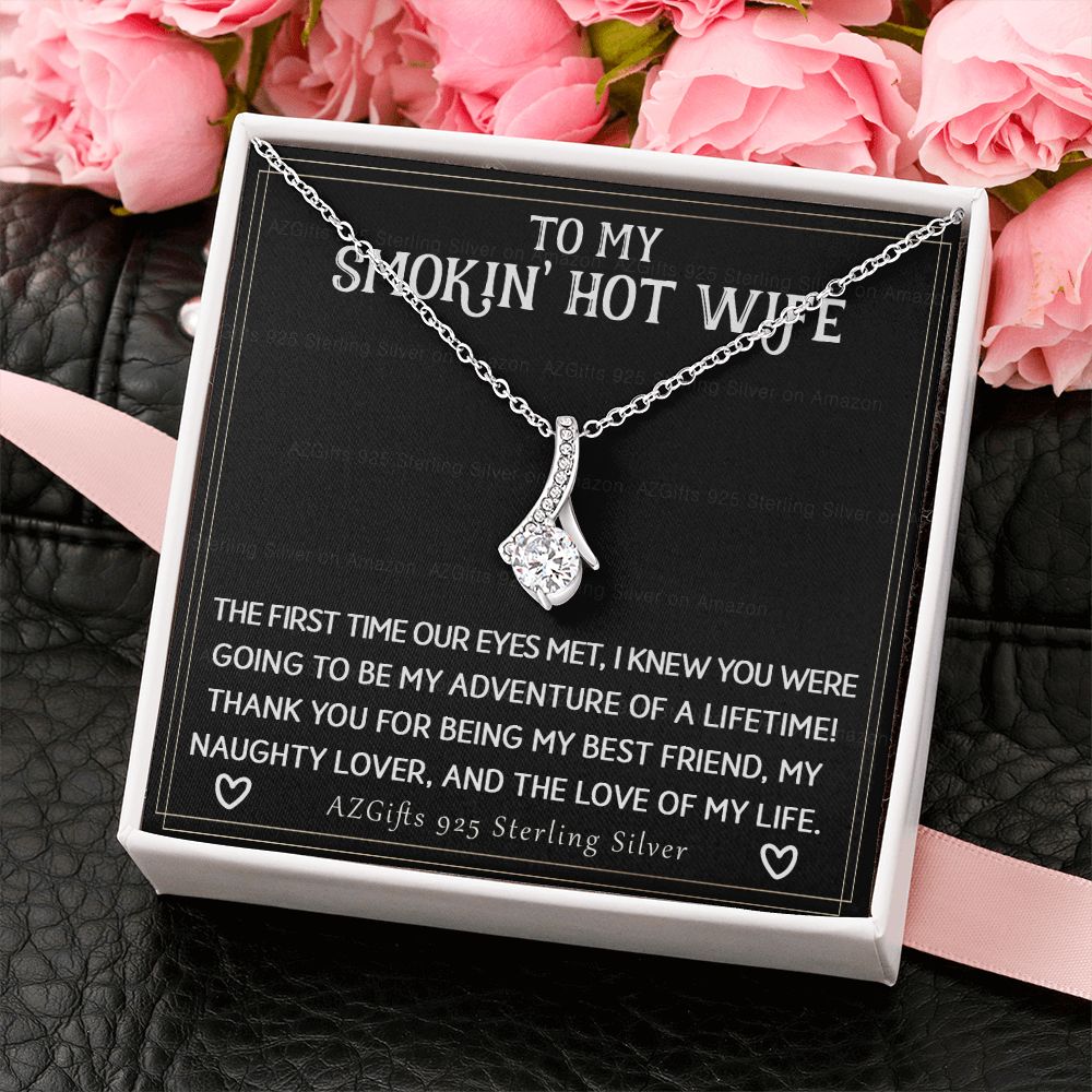 To My Smokin' Hot Wife Necklace from Husband Jewelry With Box Gift for Wife Pendant Jewelry Birthday Gift For Women From Men Romantic Gift For Wife Jewelry for Women 301 Alluring Beauty Necklace