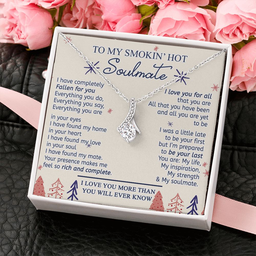 To My Smokin Hot Soulmate Necklace - Wife Gifts From Husband To My Wife Necklace, Gift for Her Romantic, Girlfriend Gifts Necklace for Wife from Men Includes Message Card and Gift Box 16 Alluring Beauty Necklace