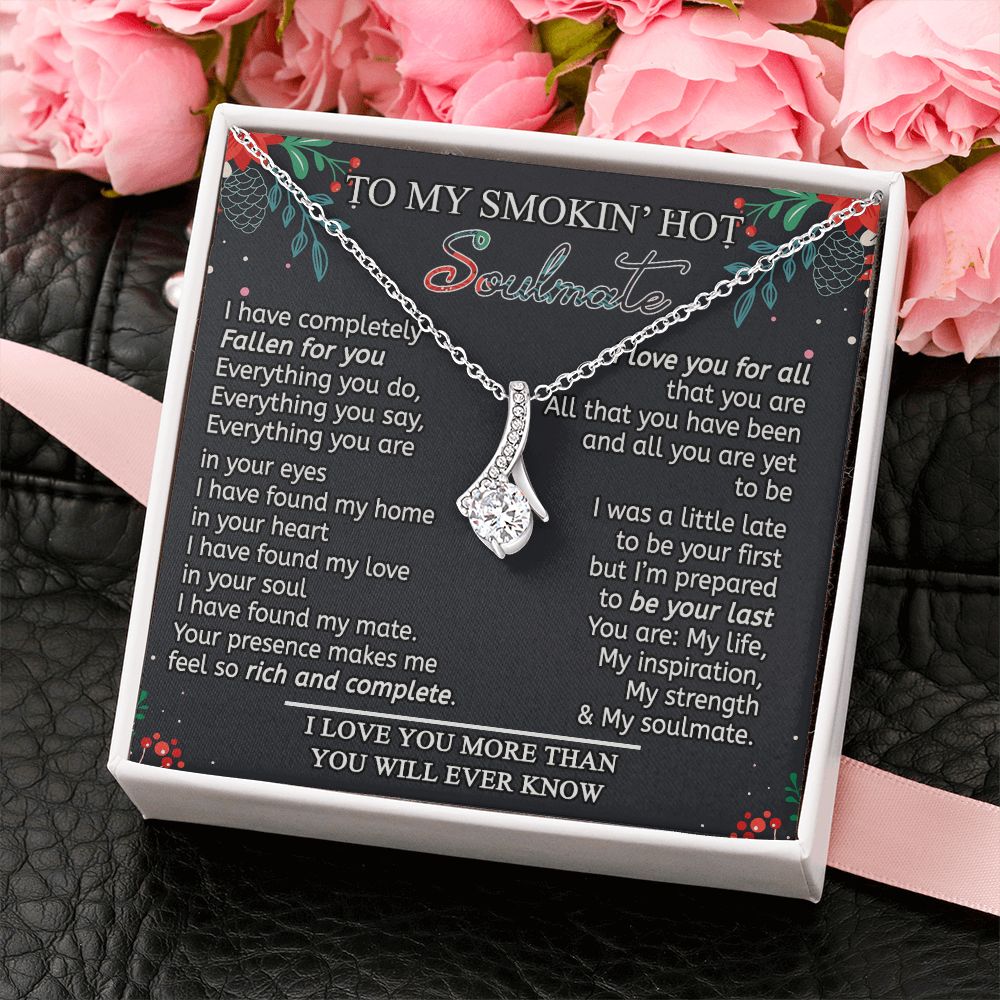 To My Smokin Hot Soulmate Necklace - Wife Gifts From Husband To My Wife Necklace, Gift for Her Romantic, Girlfriend Gifts Necklace for Wife from Men Includes Message Card and Gift Box 15 Alluring Beauty Necklace