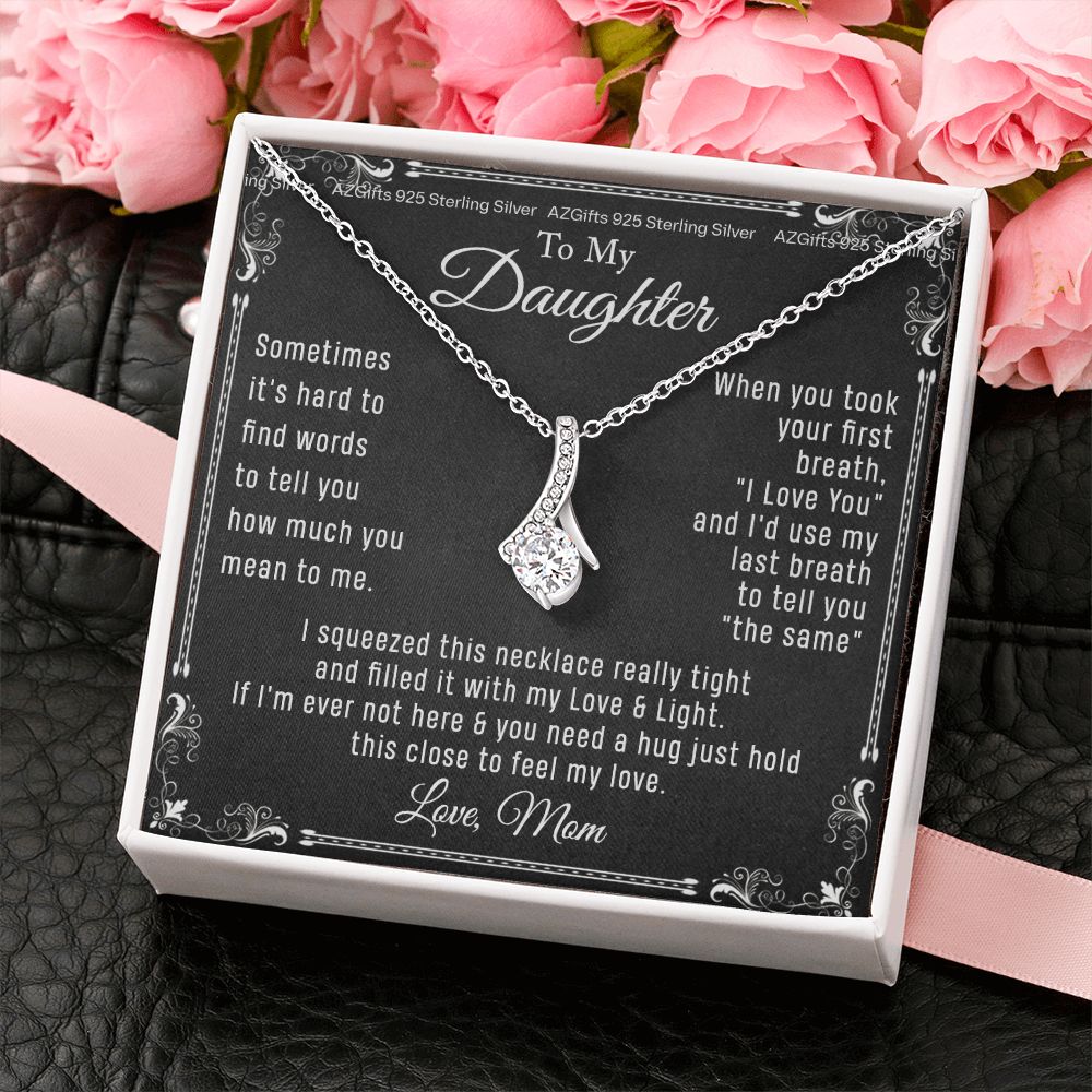 To My Daughter Necklace From Mom - Necklaces For Daughter From Mom, Mother Daughter Necklace, Gifts For Daughters From Mothers, Jewelry Gift For Badass Daughter On Birthday, Christmas, Graduation Alluring Beauty Necklace