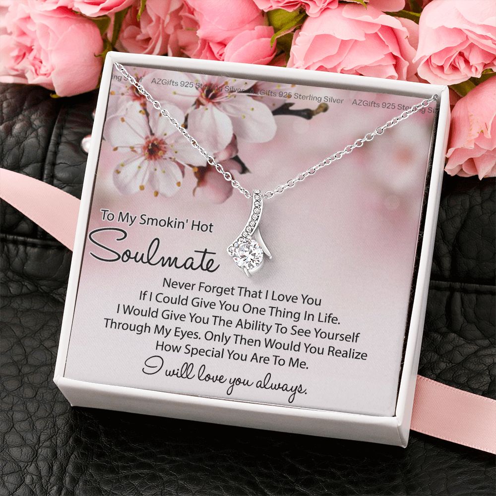 To My Smokin Hot Soulmate Necklace, Birthday Necklace For Wife, Anniversary Gift 2 Alluring Beauty Necklace