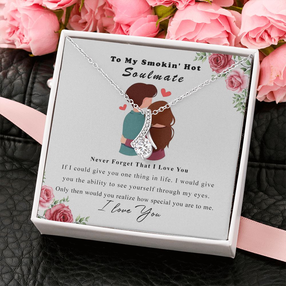 To My Smokin Hot Soulmate Necklace - Wife Gifts From Husband To My Wife Necklace, Gift for Her Romantic, Girlfriend Gifts Necklace for Wife from Men Includes Message Card and Gift Box Alluring Beauty Necklace