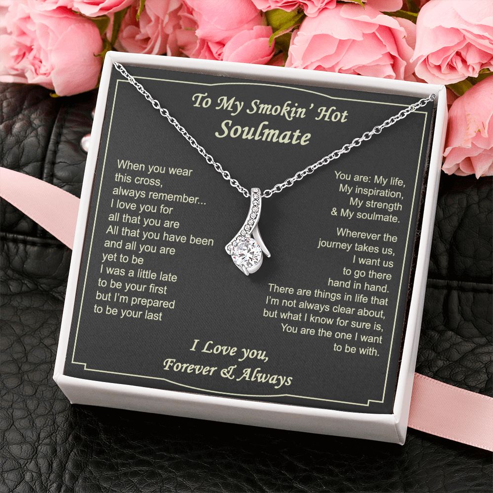 To My Smokin Hot Soulmate Necklace - Wife Gifts From Husband To My Wife Necklace, Gift for Her Romantic, Girlfriend Gifts Necklace for Wife from Men Includes Message Card and Gift Box 4 Alluring Beauty Necklace