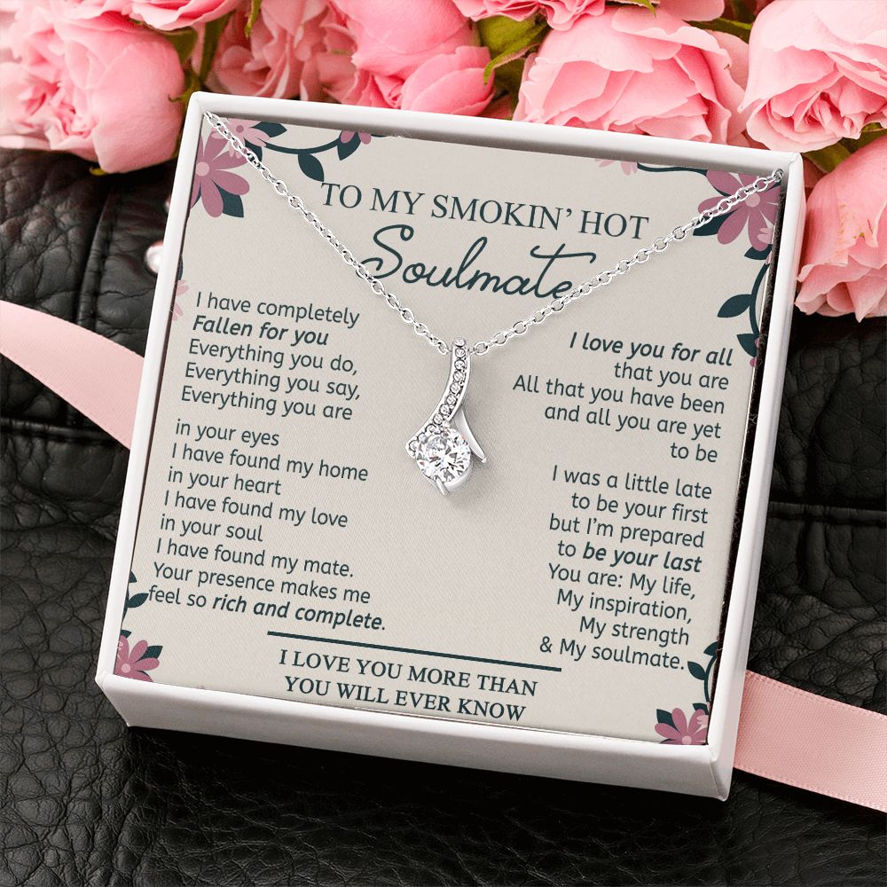 To My Smokin Hot Soulmate Necklace - Wife Gifts From Husband To My Wife Necklace, Gift for Her Romantic, Girlfriend Gifts Necklace for Wife from Men Includes Message Card and Gift Box 17 Alluring Beauty Necklace