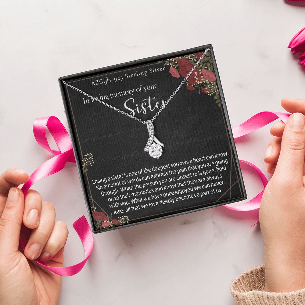 In Loving Memory Of Your Sister Necklace Memorial Gifts For Loss Of Sister Gift Mother Condolence Gift Grief Gift Remembrance Gifts for Bereavement Jewelry Gift for Women 301 Alluring Beauty Necklace