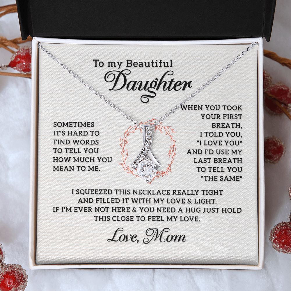 To My Beautiful Daughter Necklace from Mom, Mother and Daughter Necklace, Gift for Daughter, Necklace for Daughter, Gift for Daughter from Mom, Daughter Gift from Mother 301 Alluring Beauty Necklace