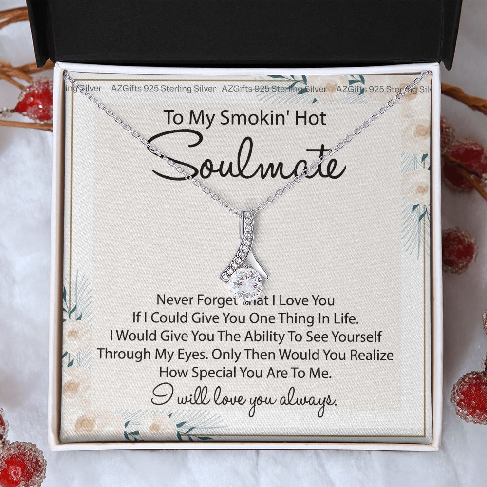 To My Smokin Hot Soulmate Necklace - Wife Gifts From Husband To My Wife Necklace, Gift for Her Romantic, Girlfriend Gifts Necklace for Wife from Men Includes Message Card and Gift Box 22 Alluring Beauty Necklace