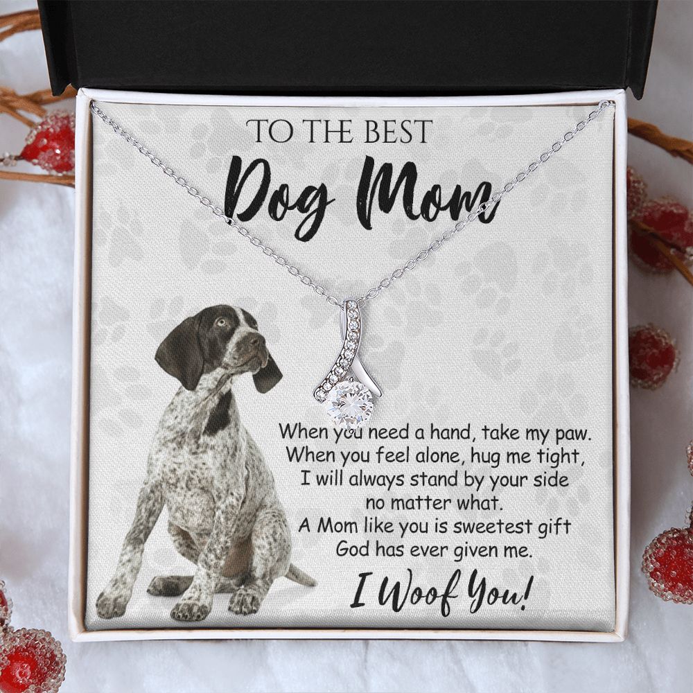 To The Best German Shorthaired Pointer Dog Mom Knot Necklace Mother's Day Gift , I Woof You Quote Gift Card, Message Card Jewelry For Dog Lovers, Necklace For Mom Alluring Beauty Necklace