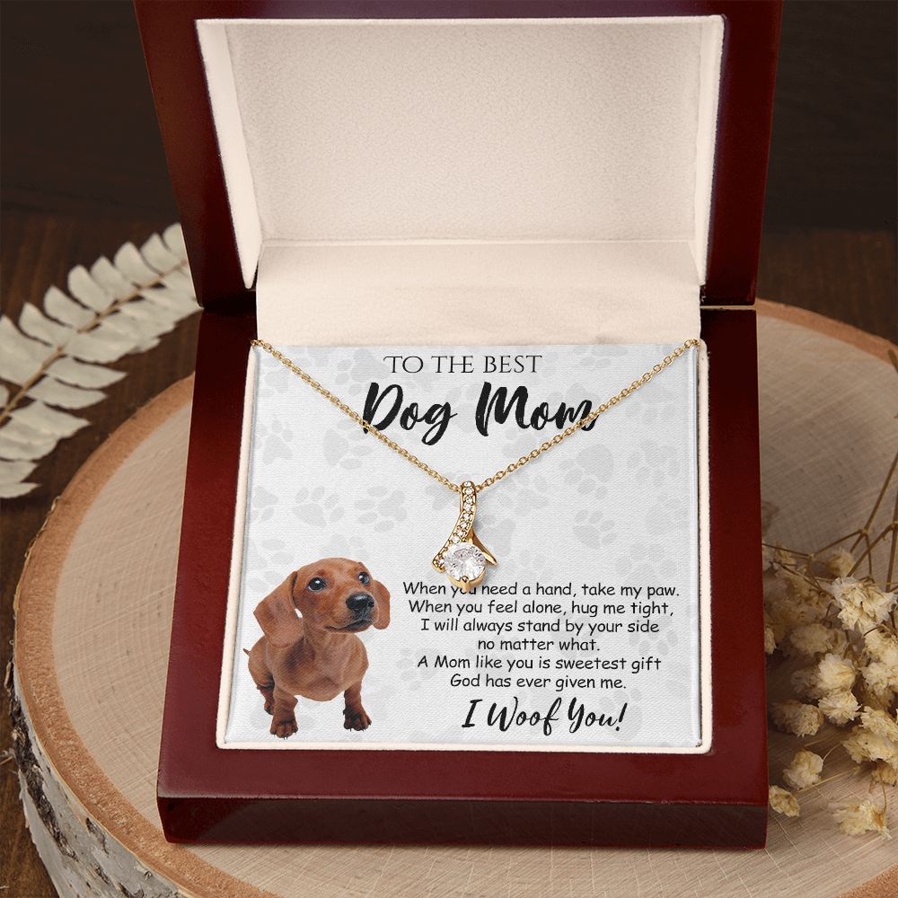 To The Best Dachshund Dog Mom Knot Necklace Mother's Day Gift , I Woof You Quote Gift Card, Message Card Jewelry For Dog Lovers, Necklace For Mom Alluring Beauty Necklace
