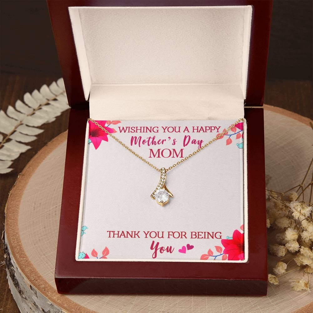 To My Mom Wishing You A Happy Mother's Day Gift From Daughter Or Son Thank You For Being You With Message Card Gift For Mom Alluring Beauty Necklace