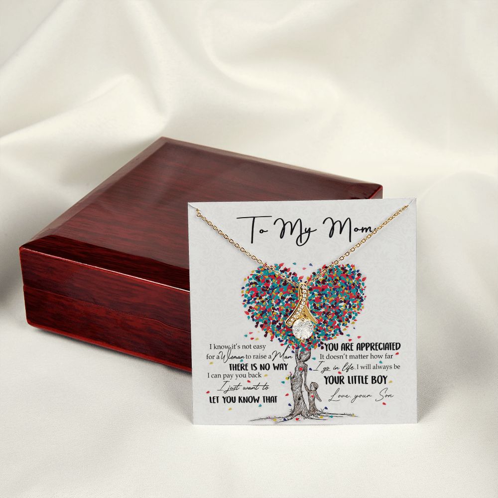 To My Mom Necklace Pendant Gift From Son  And Happy Mother's Day Gift For Mom Birthday, Anniversary You Are Appreciated I Go In Life Your Little Boy Alluring Beauty Necklace