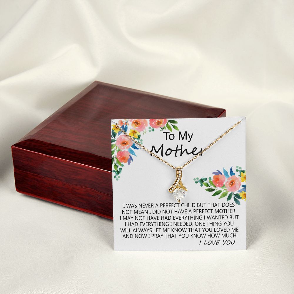 To My Mom Necklace Pendant Gift From Daughter And Happy Mother's Day Gift For Mom Birthday, Anniversary A Perfect Child Alluring Beauty Necklace