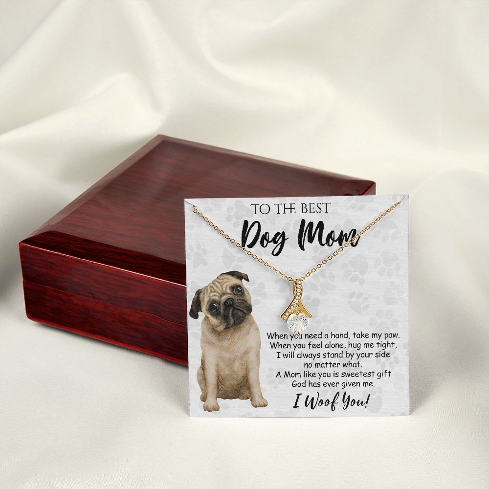 To The Best Pug Dog Mom Knot Necklace Mother's Day Gift , I Woof You Quote Gift Card, Message Card Jewelry For Dog Lovers, Necklace For Mom Alluring Beauty Necklace