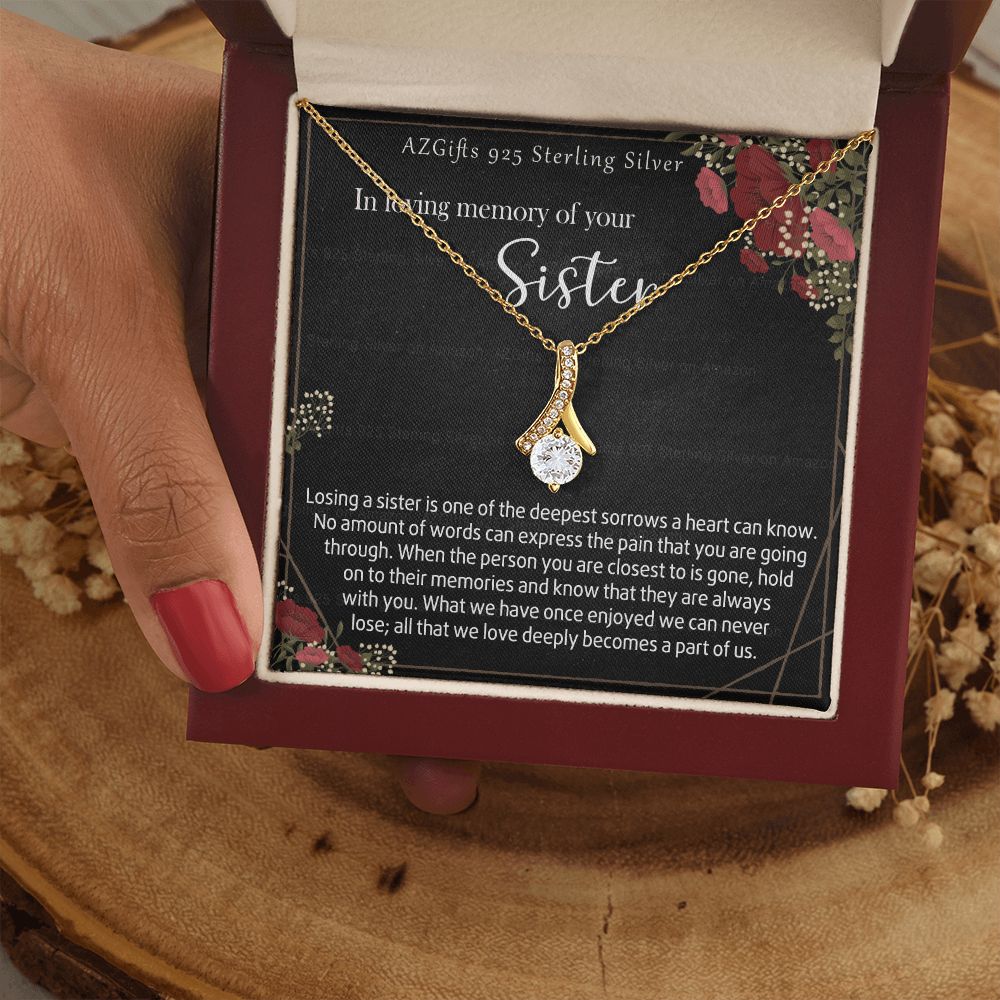In Loving Memory Of Your Sister Necklace Memorial Gifts For Loss Of Sister Gift Mother Condolence Gift Grief Gift Remembrance Gifts for Bereavement Jewelry Gift for Women 301 Alluring Beauty Necklace