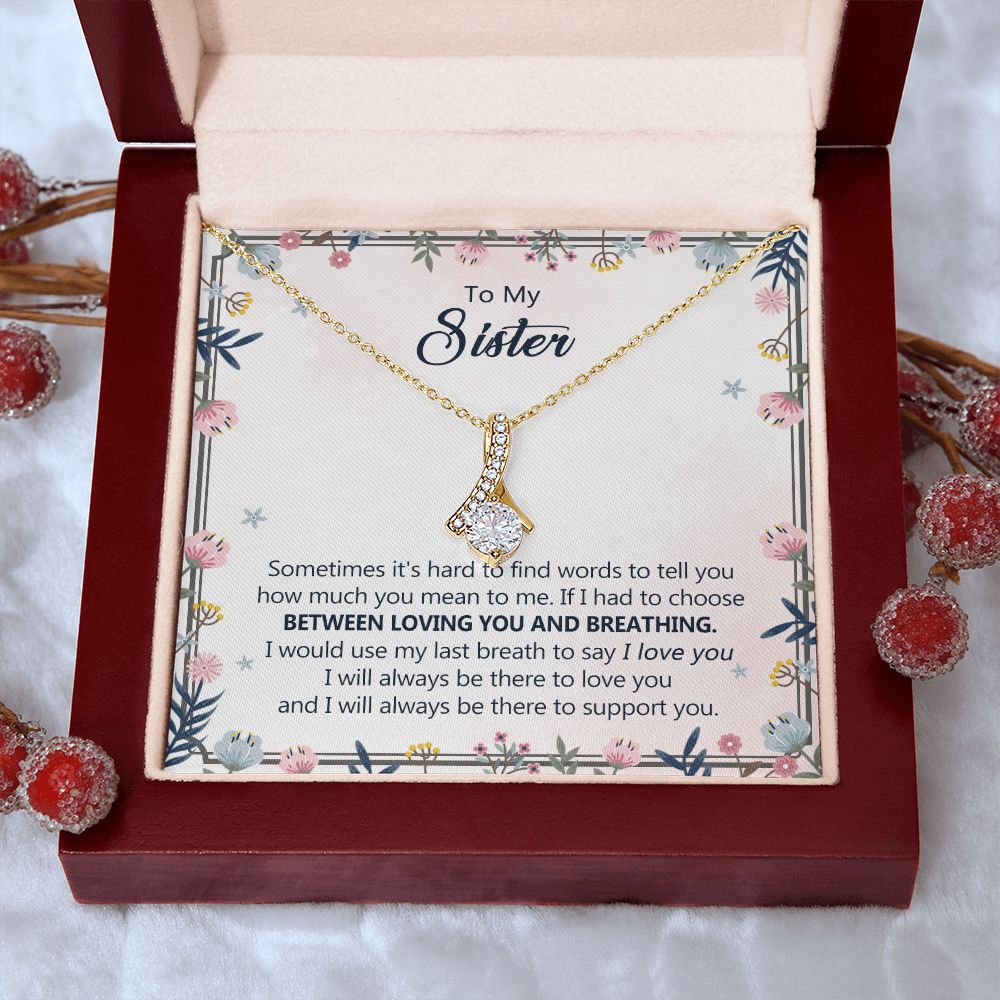To My Sister Necklace Pendant Inspirational Jewelry For Women Teen Girl Family and Friendship Gifts Sisters Gifts Idea Sister Jewelry Necklace for Sisters Sentimental Gifts for Sister 301 Alluring Beauty Necklace